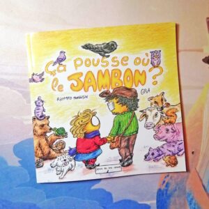 Livre ça pousse où le jambon